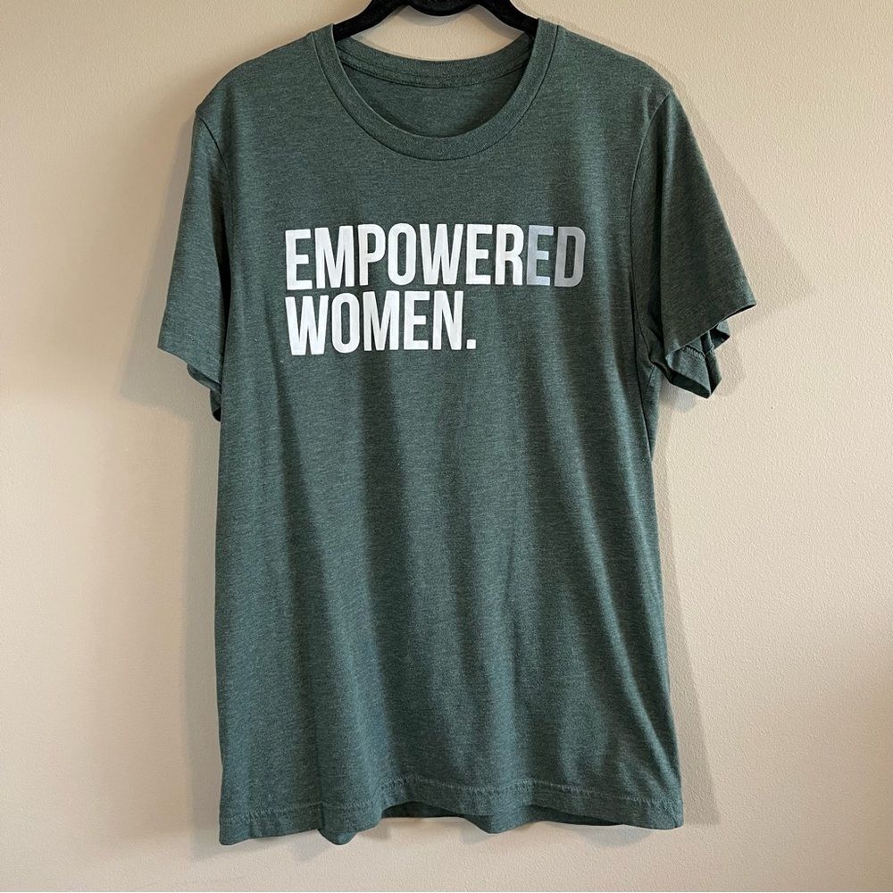 ✨ Empowered Women Empower Women Green Shirt Medium
